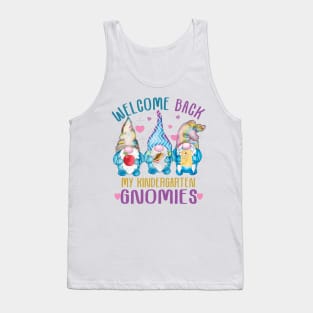 Welcome back my kindergarten Gnomies..Back To school teacher gift Tank Top